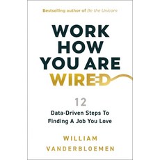 (英文圖書)Work How You Are Wired: 12 Data-Driven Steps to Finding a Job You Love 精裝版, HarperCollins Leadership, 英文