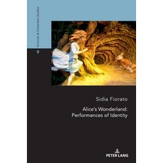 (英文圖書)Alice's Wonderland: Performances of Identity 平裝版, Peter Lang Group Ag, Intern..., 英文