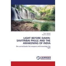 (영문도서)Light Before Dawn: Savitribai Phule and the Awakening of India Paperback, LAP Lambert Academic Publis..., English, 9786209931598
