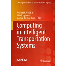(영문도서) Computing in Intelligent Transportation Systems Hardcover, Springer, English, 9783031386688