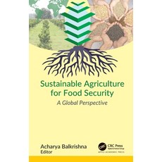 (영문도서) Sustainable Agriculture for Food Security: A Global Perspective Paperback, Apple Academic Press, English, 9781774637579