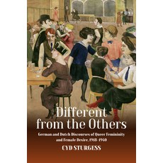 (영문도서)Different from the Others: German and Dutch Discourses of Queer Femininity and F... Paperback, Berghahn Books, English, 9781836953975