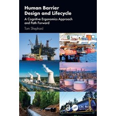 (영문도서)Human Barrier Design and Lifecycle: A Cognitive Ergonomics Approach and Path For... Paperback, CRC Press, English, 9781032674483