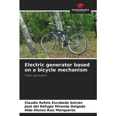 (英文圖書)Electric generator based on a bicycle mechanism 平裝版, Our Knowledge Publishing, 英文