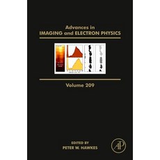 Advances in Imaging and Electron Physics Volume 209 Hardcover, Academic Press