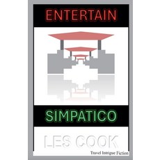 (영문도서) Entertain Simpatico Paperback, Travel Intrigue, English, 9781738328710