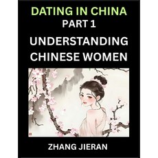 (英文圖書)Dating in China (Part 1)- Understanding Chinese Women and Their Attitude to Love... 平裝版, Dating in China, 英文