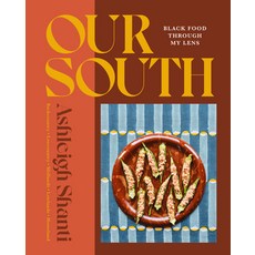 (영문도서) Our South: Black Food Through My Lens Hardcover, Union Square & Co., English, 9781454949121