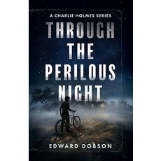 (영문도서)Through the Perilous Night Paperback, Sawtooth Press, English, 9798994337202 Sawtooth Press, English, 9798994337202