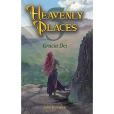 (영문도서)Heavenly Places 3: Gracia Dei Hardcover, Christian Fiction, English, 9798330231614