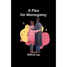 (영문도서) A Plea for Monogamy Paperback, Alpha Edition, English, 9789357912877