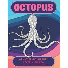 Adult Coloring Book Mandala Animal - Stress Relieving Designs Animals - Octopus Paperback, Independently Published, English, 9798710533963