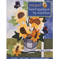 (영문도서) More! Hand Applique by Machine-Pring-on-Demand-Edition: 9 Quilt Projects Updated Techniques ... Paperback, C&T Publishing, English, 9781571208323