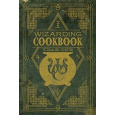 (영문도서) Wizarding Cookbook: Year One: Recipes from the Harry Potter Wizarding World Paperback, Independently Published, English, 9798865590866