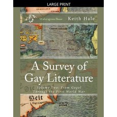 (영문도서)A Survey of Gay Literature Volume Two: From Gogol Through the First World War Paperback, Watersgreen, English, 9798233530043