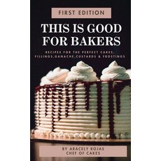 (영문도서)This Is Good for Bakers Hardcover, Self-Publishing for the Fir..., English, 9798990874756