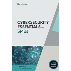 (英文圖書)Cybersecurity Essentials for Small Businesses: Protect Your Business from Breach... 平裝版, Acrasolution, English