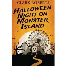 (영문도서) Halloween Night On Monster Island Paperback, Next Chapter, English, 9784867510728