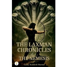 (영문도서)The Laxman Chronicles Part 1: The Nemesis Paperback, Verses Kindler Publication, English, 9789349532700