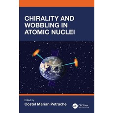 (영문도서) Chirality and Wobbling in Atomic Nuclei Hardcover, CRC Press, English, 9781032691282