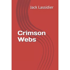 (영문도서) Crimson Webs Paperback, Independently Published, English, 9798306319872