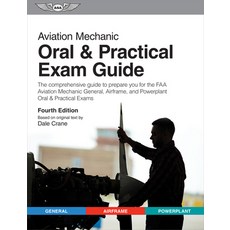 (영문도서) Aviation Mechanic Oral & Practical Exam Guide Paperback, Aviation Supplies & Academics, English, 9781644252642