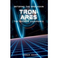 (英文圖書)Entering the Grid again: Tron Ares: The preview experience 平裝版, Independently Published, 英文