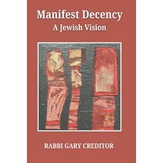(영문도서) Manifest Decency: A Jewish Vision Paperback, Independently Published, English, 9798300320256