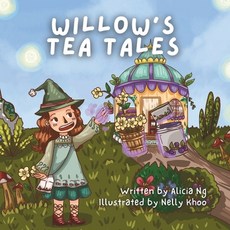 (영문도서) Willow's Tea Tales Paperback, Independently Published, English, 9798323539307