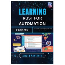 (英文圖書)Learning Rust for Automation Projects: Automate everyday tasks with Rust scripts... 平裝版, Independently Published, 英文