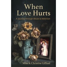 (英文圖書)When Love Hurts 平裝版, Say Yes Foundation, 英文