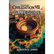 (英文圖書)Sid Meier's Civilization VII Game Guide: Conquer Every Era with Pro Tips Winnin... 平裝版, Independently Published, 英文