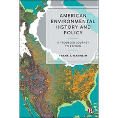 (영문도서)American Environmental History and Policy: A Troubled Journey to Reform Hardcover, Bristol University Press, English, 9781529250701