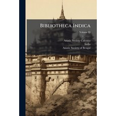 (英文書)Bibliotheca Indica; Volume 93 平裝版, Nabu Press, 英文