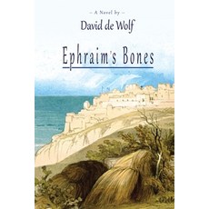 (영문도서) Ephraim's Bones Paperback, Mazo Publishers, English, 9781956381238