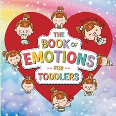 (영문도서) Book of Emotions for Toddlers: The Big Feelings Book to Teach Emotions and Help... Paperback, Independently Published, English, 9798340760043