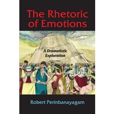 (영문도서)The Rhetoric of Emotions: A Dramatistic Exploration Paperback, English, 9781032923697, Routledge English, 9781032923697, Routledge