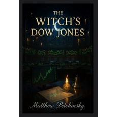 (영문도서)The Witch's Dow Jones Paperback, Matthew Edward Petchinsky, English, 9798349649172