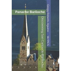 (英文圖書)Discovering San Carlos de Bariloche: Panache Bariloche 平裝版, Independently Published, 英文