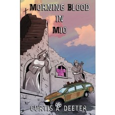 Morning Blood in Mio Paperback, Of Rust and Glass, English, 9781736772836