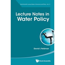 (영문도서) Lecture Notes in Water Policy Paperback, World Scientific Publishing..., English, 9789811243189