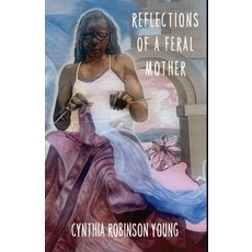 (英文圖書)Reflections of a Feral Mother 平裝版, Walnut Street Publishing, 英文