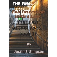 (영문도서)The Final Session: Exit Interview with a Liar: Paperback, Independently Published, English, 9798265632111