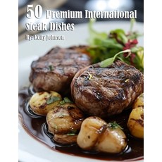 (영문도서) 50 Premium International Steak Dishes Paperback, Marick Booster, English, 9798330651238