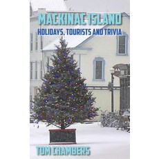 (英文圖書)Mackinac Island: Holidays Tourists and Trivia 精裝版, Modern History Press, 英文