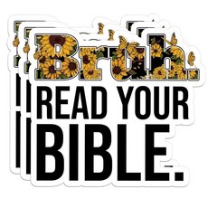 (3개) 재미있는 기독교 스티커 Bruh Read Your Bible - 해바라기 꽃무늬 비닐 데칼 노트북 물병 성경 저널용 종교 신앙 인용문 청소년 청소년을 위한 미적, 2 Inches