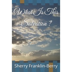 (영문도서)What Is This Salvation Paperback, Independently Published, English, 9798281365895