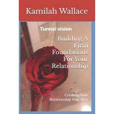 (英文圖書)Building A Firm Foundation For Your Relationship: Creating Your Relationship You... 平裝版, Independently Published, 英文