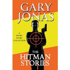 (영문도서) The Hitman Stories Paperback, Draft2digital, English, 9781393259534