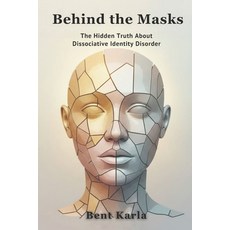 (英文圖書)Behind the Masks: The Hidden Truth About Dissociative Identity Disorder 平裝版, Independently Published, 英文